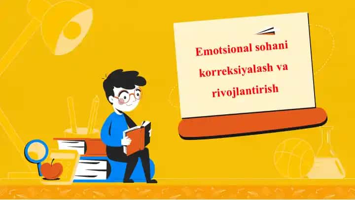 Emotsional sohani korreksiyalash va rivojlantirish