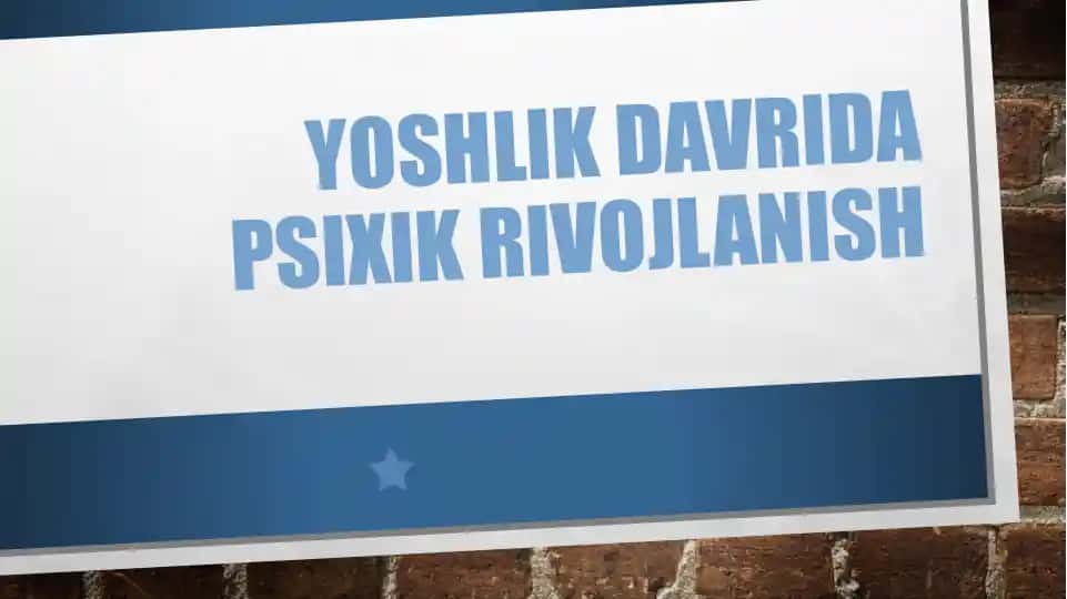 Yoshlik davridagi psixik rivojlanish