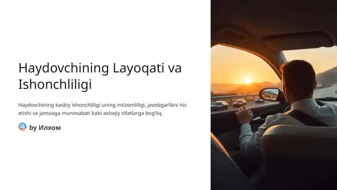 Haydovchining Layoqati va Ishonchliligi