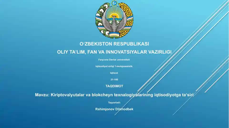Kiriptovalyutalar va blokcheyn texnalogiyalarining iqtisodiyotga ta‘siri