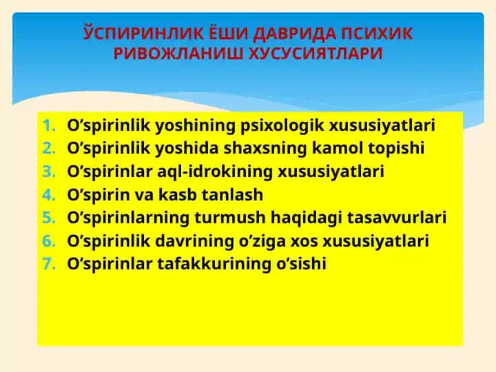 O’spirinlik yoshining psixologik xususiyatlari