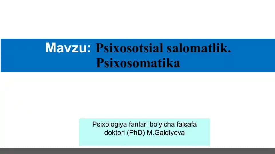 Psixosotsial salomatlik. Psixosomatika