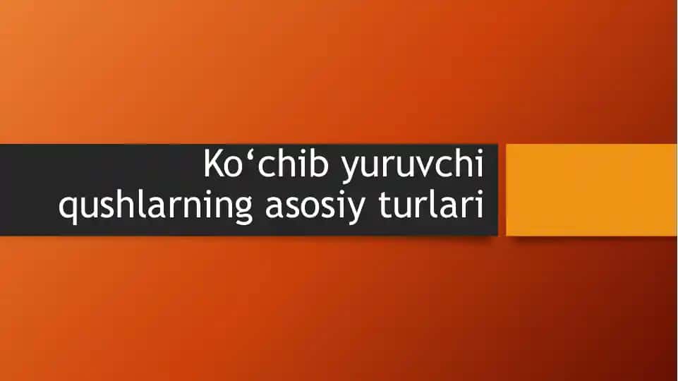 Ko‘chib yuruvchi qushlarning asosiy turlari