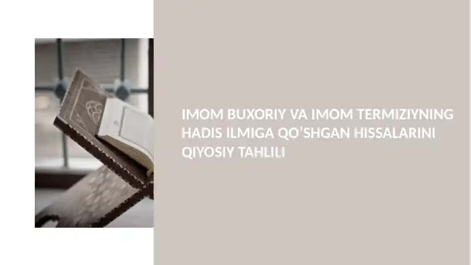 Buxoriy va Termiziy Hadis ilmi haqida