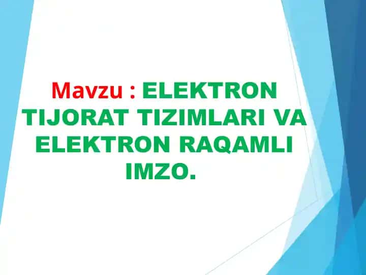 ELEKTRON TIJORAT TIZIMLARI VA ELEKTRON RAQAMLI IMZO