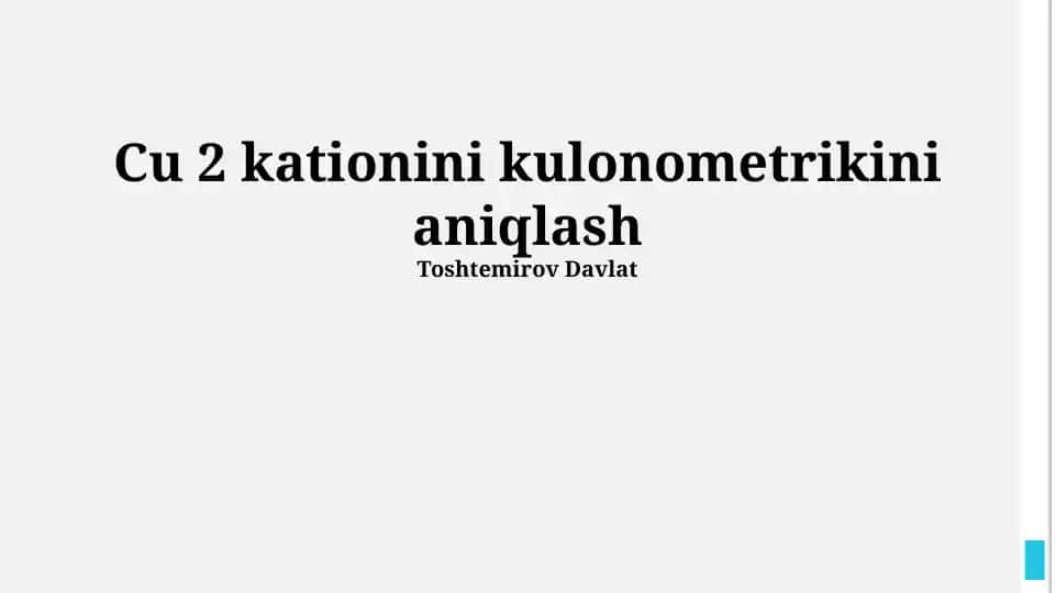 Cu 2 kationini kulonometrikini aniqlash