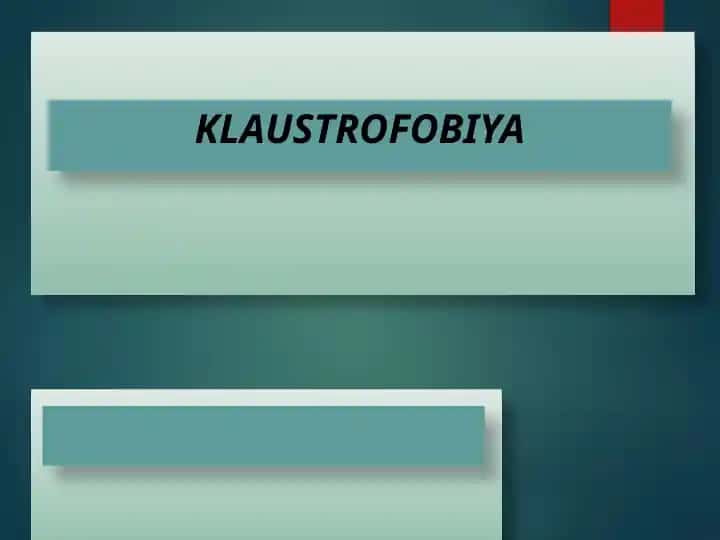 KLAUSTROFOBIYA