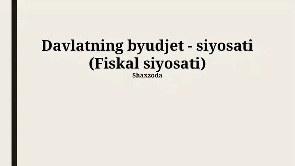 Davlatning byudjet - siyosati (Fiskal siyosati)
