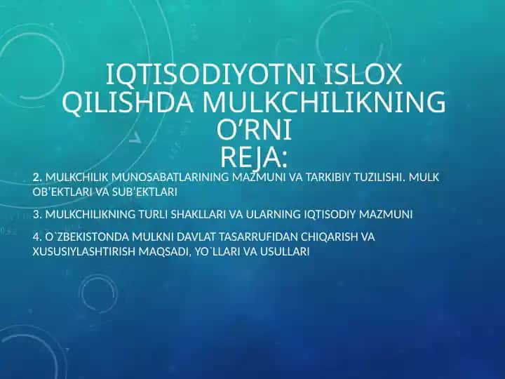 IQTISODIYOTNI ISLOX QILISHDA MULKCHILIKNING O’RNIREJA