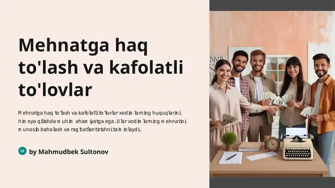 Mehnatga haq to'lash va kafolatli to'lovlar