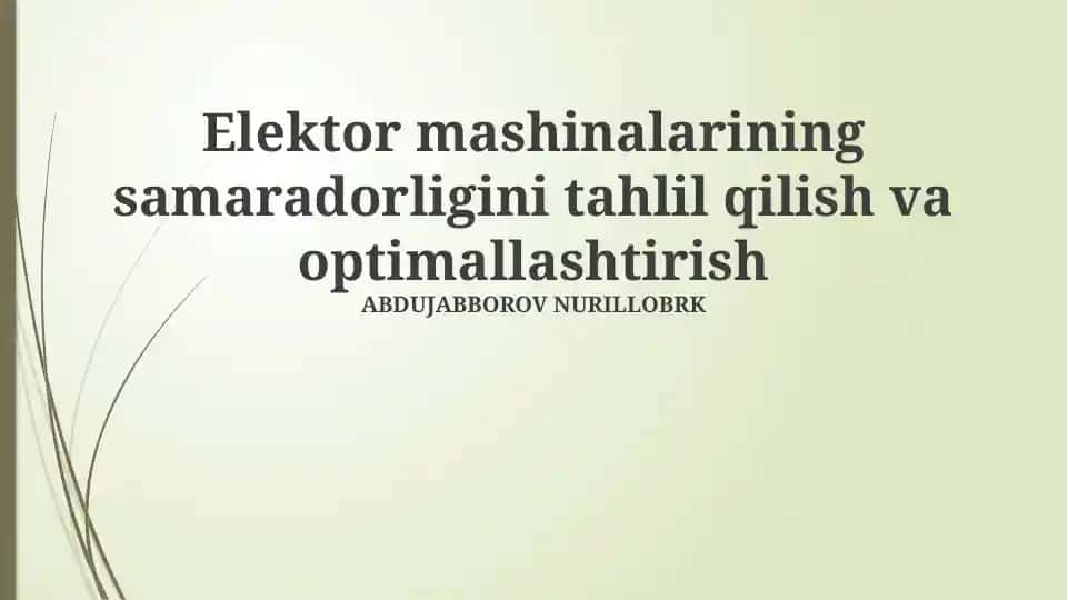 Elektr Mashinalarining Samaradorligini Tahlil Qilish va Optimallashtirish