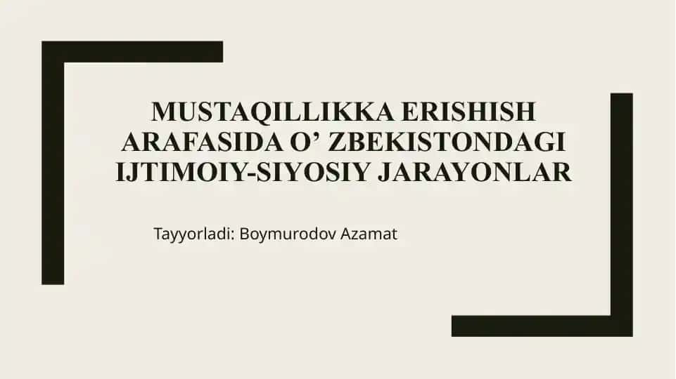 O'zbekistonning Mustaqillikka Erishishi