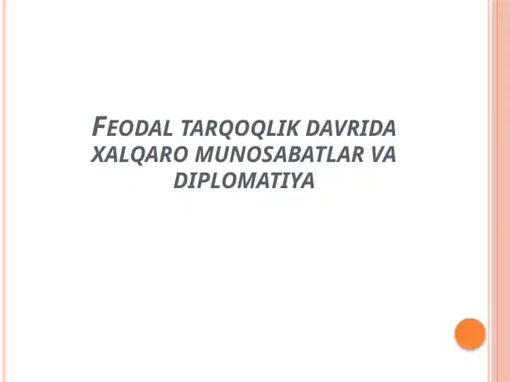 Feodal tarqoqlik davrida xalqaro munosabatlar va diplomatiya