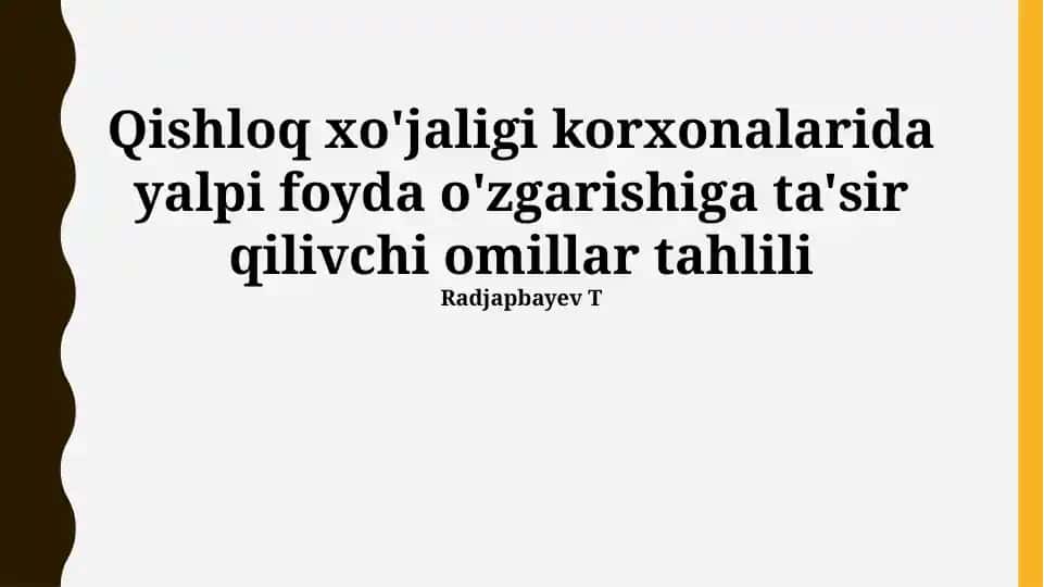 Qishloq xo‘jaligi korxonalarida yalpi foyda o‘zgarishiga ta’sir qiluvchi omillar tahlili