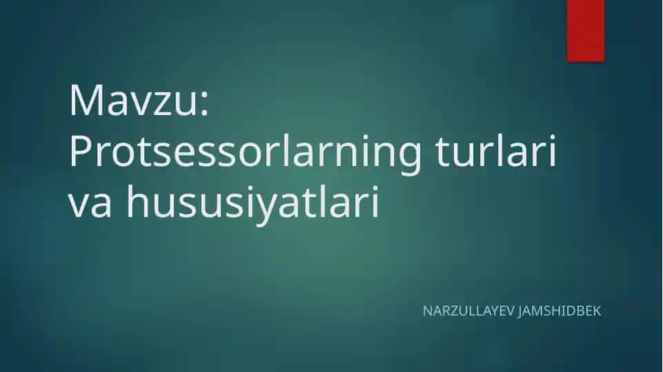 Protsessorlarning turlari va xususiyatlari