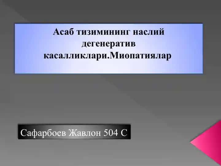 Asab tizimining nasliy degenerativ kasalliklari: Miopatiyalar