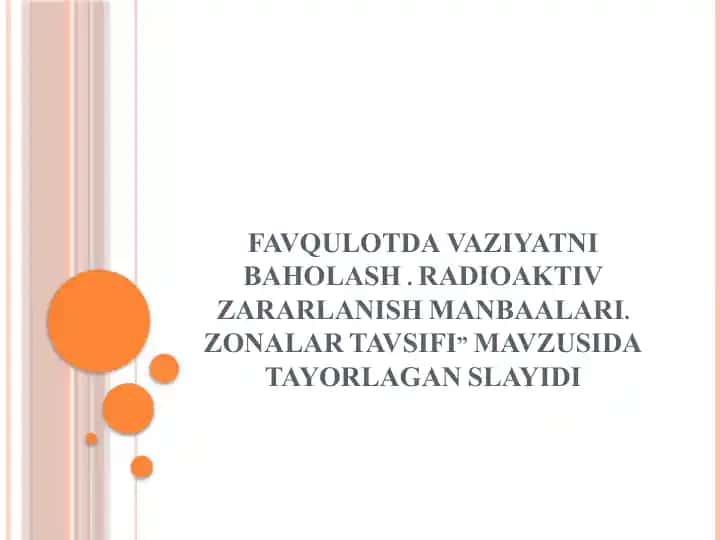FAVQULOTDAVAZIYATNI BAHOLASH. RADIOAKTIV ZARARLANISH MANBAALARI. ZONALAR TAVSIFI