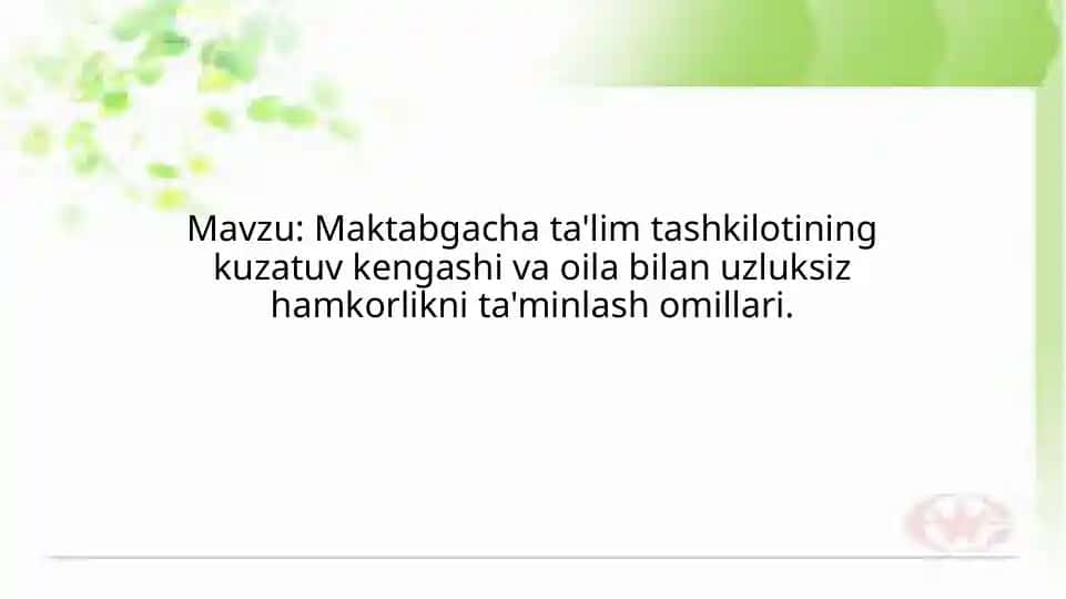 Maktabgacha ta'lim tashkilotining kuzatuv kengashi va oila bilan uzluksiz hamkorlikni ta'minlash omillari