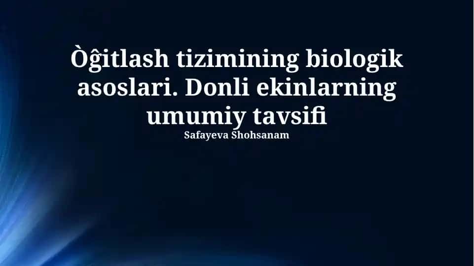 O'g'itlash tizimining biologik asoslari