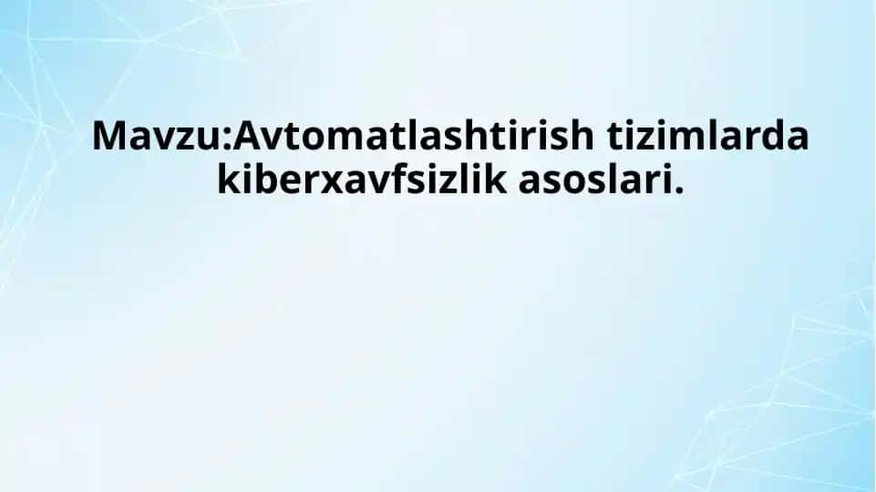 Kiberxavfsizlik asoslari