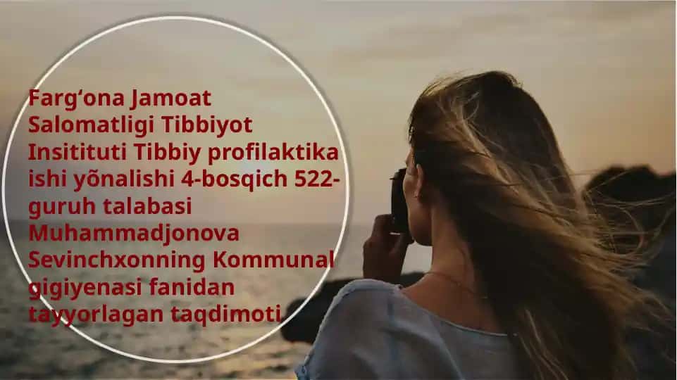 Kommunal gigiyenasi fanidan tayyorlagan taqdimoti