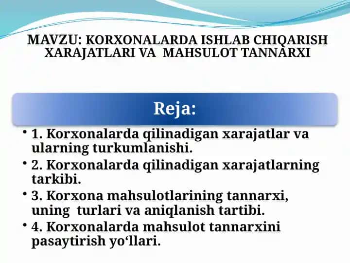 Ishlab chiqarish tannarxi va xarajatlari