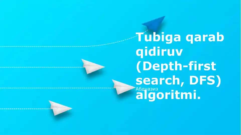 Tubiga qarab qidiruv (Depth-first search, DFS) algoritmi