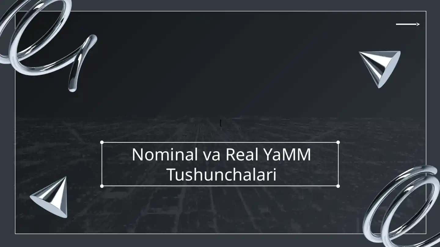 Nominal va Real YaMM Tushunchalari