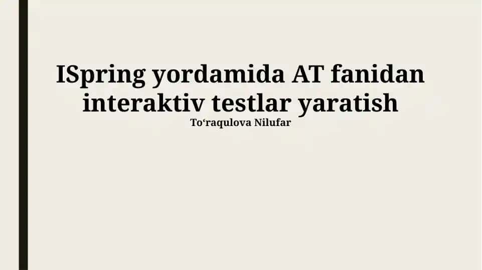 ISpring yordamida AT fanidan interaktiv testlar yaratish
