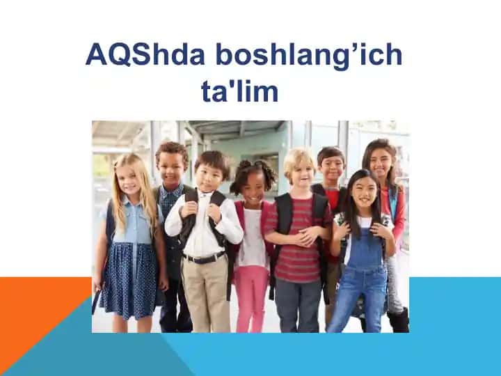 AQShda boshlang’ich va maktabgacha ta'lim tizimi