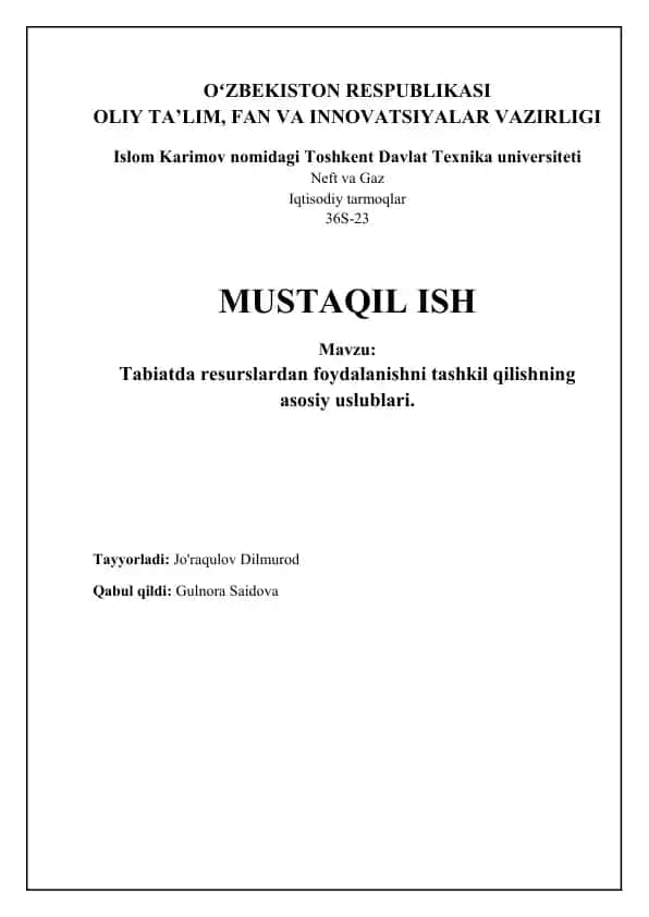 Tabiatda resurslardan foydalanishni tashkil qilishning asosiy uslublari