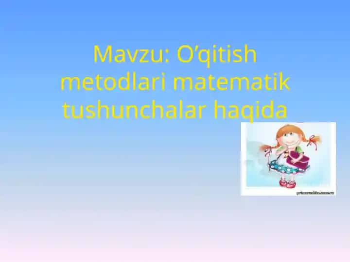 Matеmatika o`qitish metodikasi