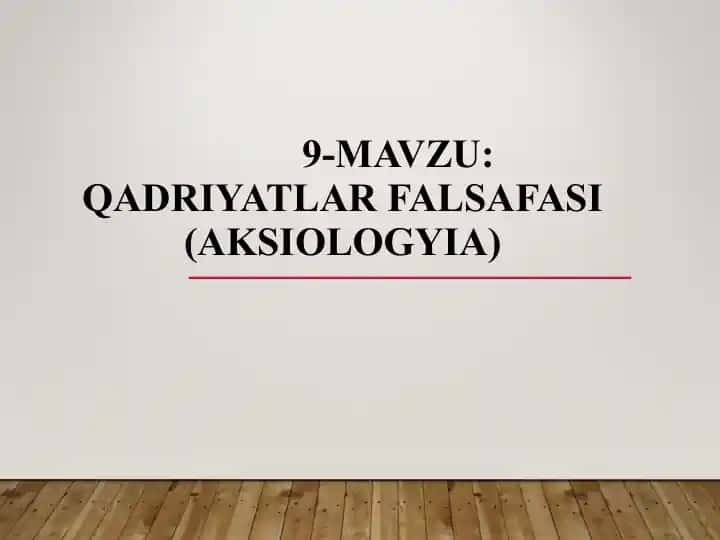 Qadriyatlar Falsafasi (Aksiologya)