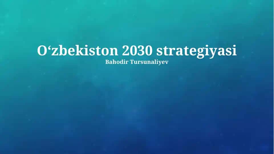 O‘zbekiston 2030 strategiyasi