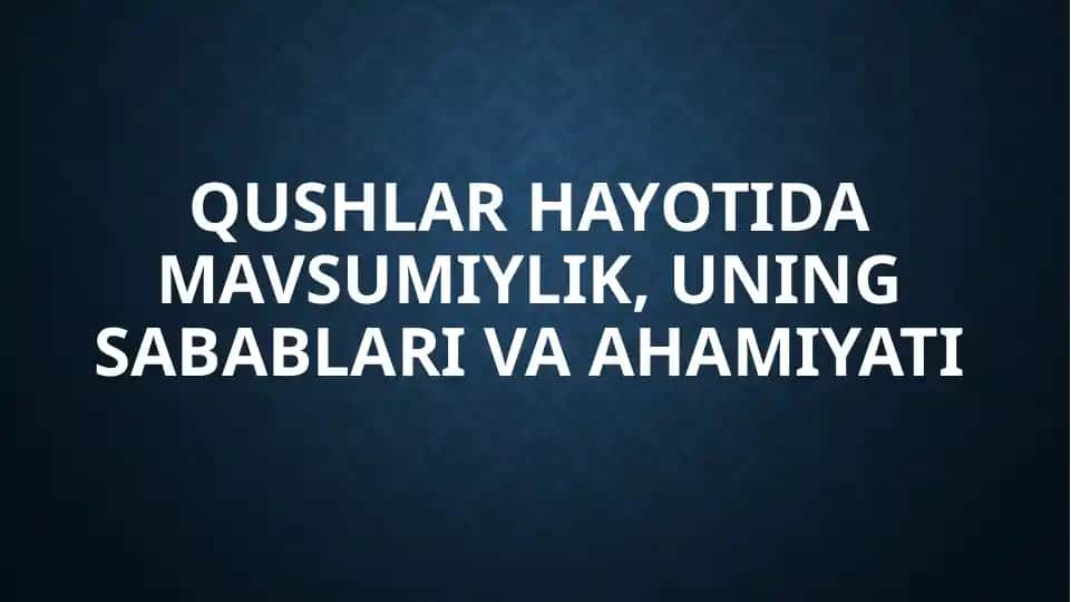 Qushlar hayotida mavsumiylik
