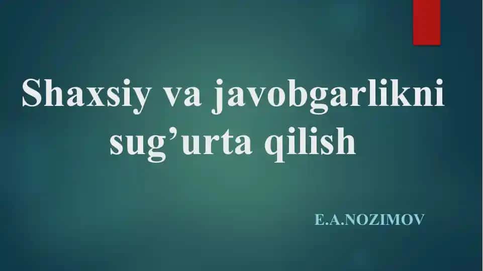Shaxsiyvajavobgarliknisug’urtaqilish