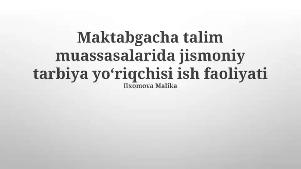 Maktabgacha talim muassasalarida jismoniy tarbiya yoʻriqchisi ish faoliyati