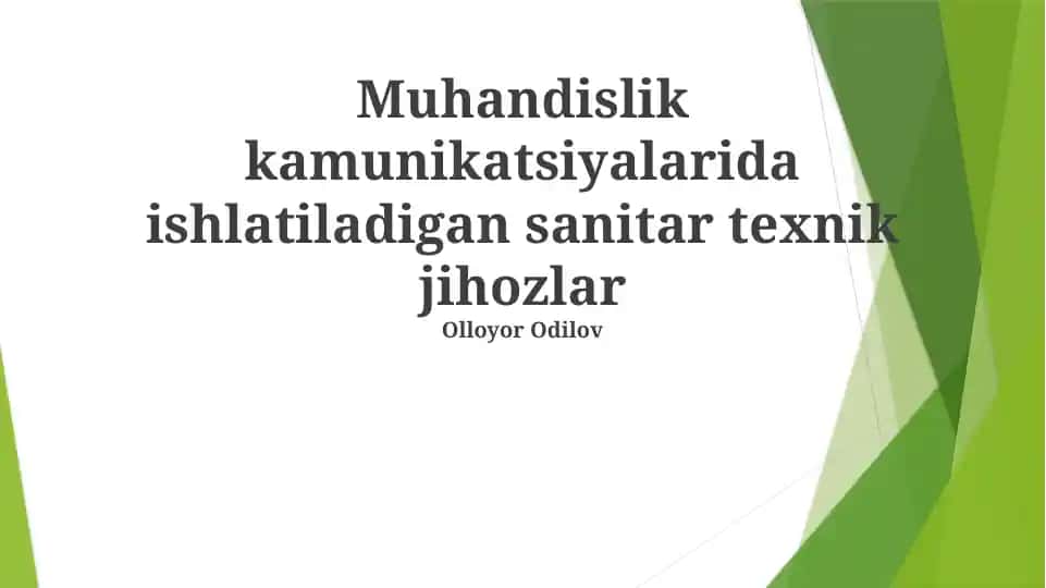 Muhandislik kommunikatsiyalarida ishlatiladigan sanitar texnik jihozlar