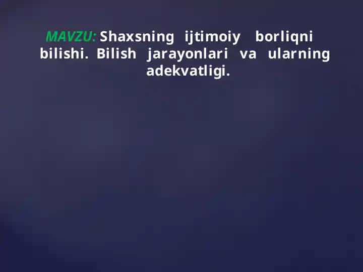 Shaxsning ijtimoiy borliqni bilishi