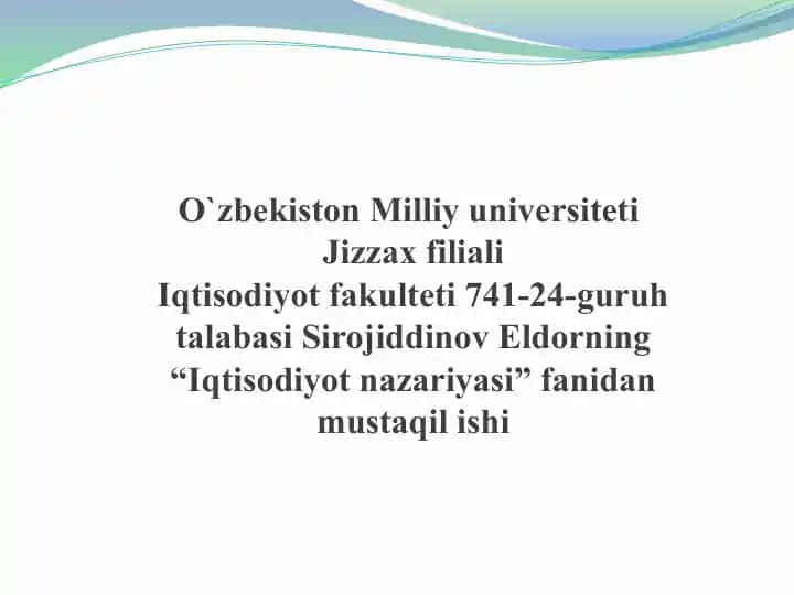 Iqtisodiyot nazariyasi fanidan mustaqil ishi