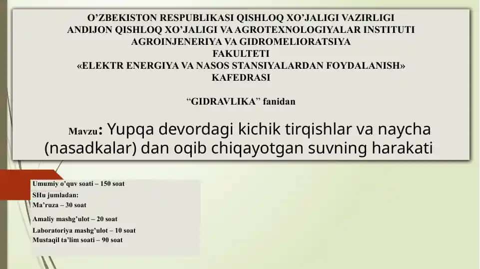 Yupqadevordagi kichik tirqishlar va naycha (nasadkalar) dan oqib chiqayotgan suvning harakati