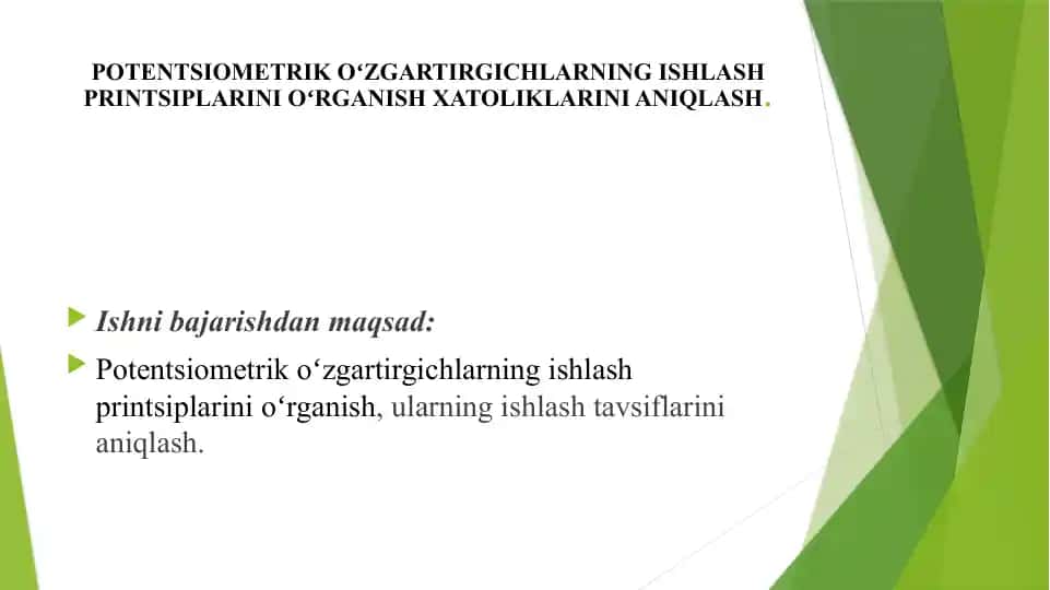 POTENTSIOMETRIKOʻZGARTIRGICHLARNING ISHLASH PRINTSIPLARINI OʻRGANISH XATOLIKLARINI ANIQLASH