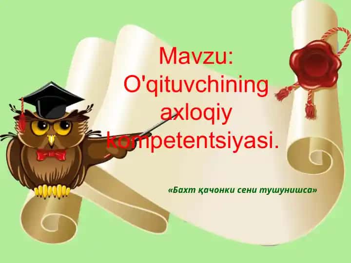 Oʻqituvchining axloqiy kompetentsiyasi