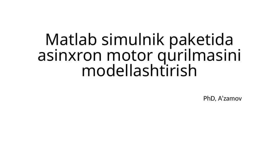 Asinxron motor qurilmasini modelashtirish
