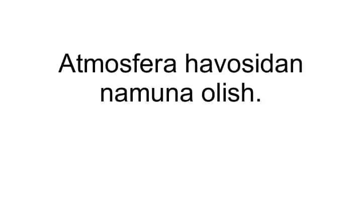Atmosfera havosidan namuna olish