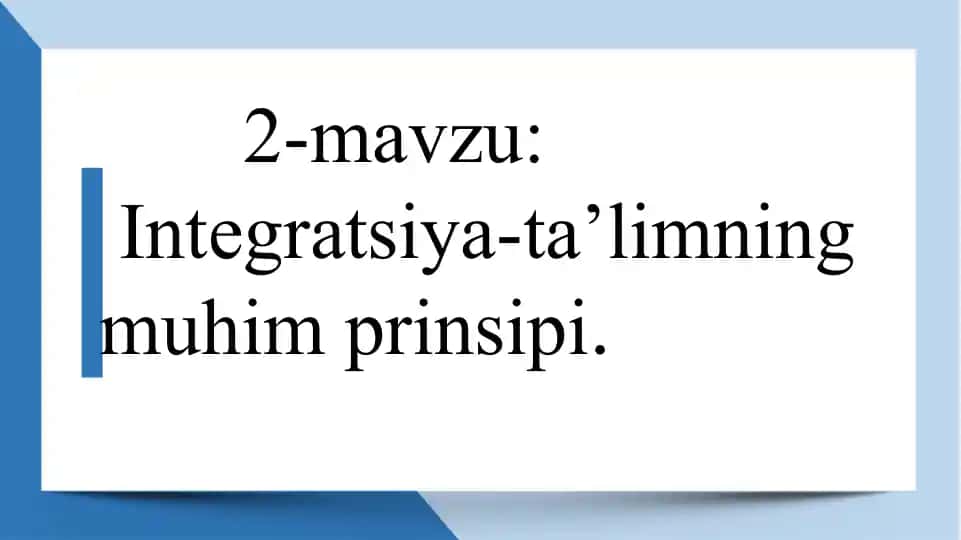 Integratsiya-ta’limning muhim prinsipi