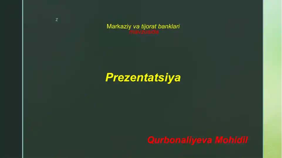 Markaziyva tijorat banklarimavzusida