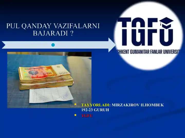 PUL QANDAY VAZIFALARNI BAJARADI