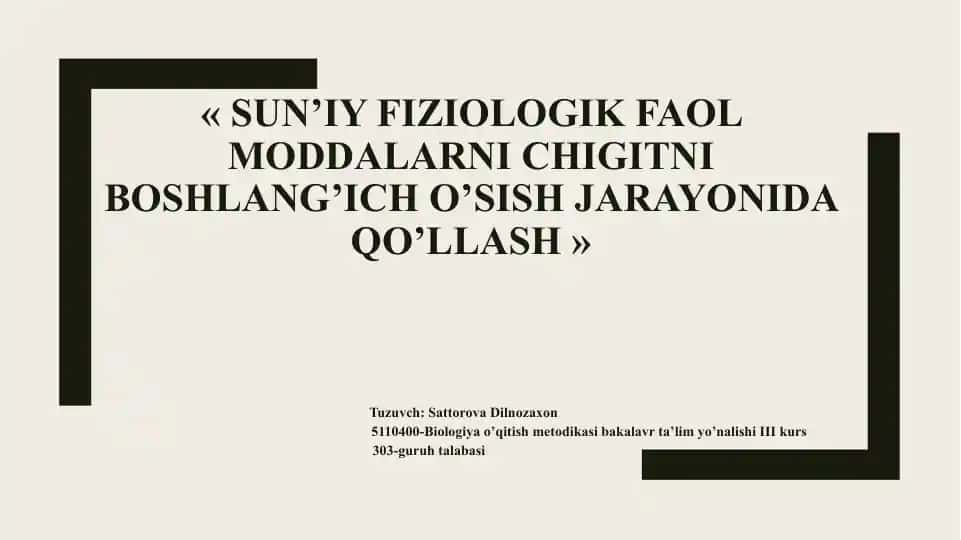 SUN’IY FIZIOLOGIK FAOL MODDALARNI CHIGITNI BOSHLANG’ICH O’SISH JARAYONIDA QO’LLASH