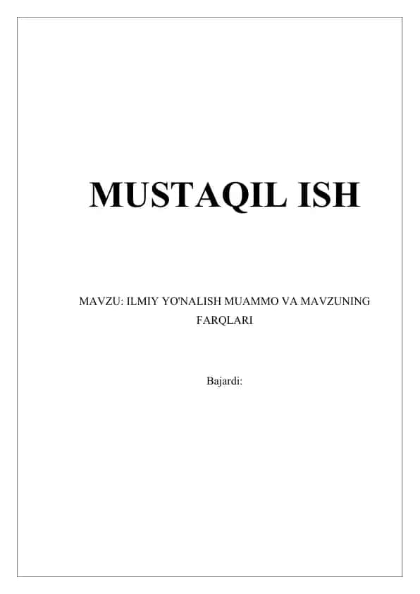 ILMIY YO'NALISH MUAMMO VA MAVZUNING FARQLARI
